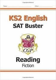 KS2 ENGLISH READING SAT BUSTER: FICTION BOOK 1 (FOR THE 2019 TESTS)