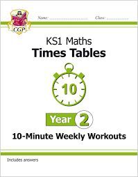 NEW KS1 MATHS: TIMES TABLES 10-MINUTE WEEKLY WORKOUTS - YEAR 2
