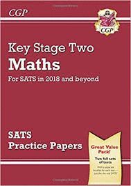 NEW KS2 MATHS SATS PRACTICE PAPERS (FOR THE TESTS IN 2018 AND BEYOND)