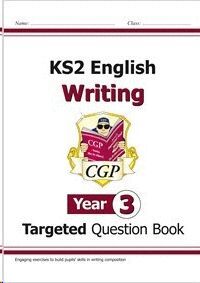 NEW KS2 ENGLISH WRITING TARGETED QUESTION BOOK - YEAR 3