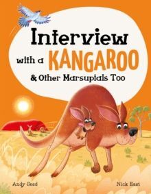 INTERVIEW WITH A KANGAROO : AND OTHER MARSUPIALS TOO