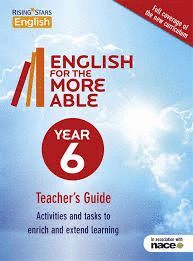 ENGLISH FOR THE MORE ABLE YEAR 6 TEACHERS GUIDE