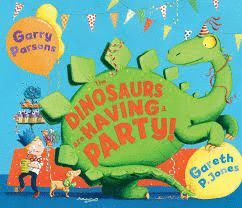 THE DINOSAURS ARE HAVING A PARTY