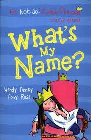 WHAT'S MY NAME? THE NOT SO LITTLE PRINCESS