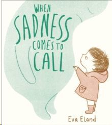 WHEN SADNESS COMES TO CALL