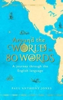 AROUND THE WORLD IN 80 WORDS