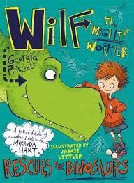 WILF THE MIGHTY WORRIER RESCUES THE DINOSAURS