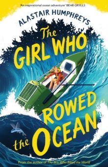 THE GIRL WHO ROWED THE OCEAN