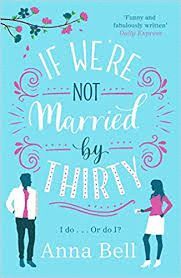 IF WE`RE NOT MARRIED BY THIRTY
