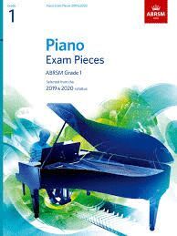 PIANO EXAM PIECES 2019 & 2020, ABRSM GRADE 1 : SELECTED FROM THE 2019 & 2020 SYLLABUS