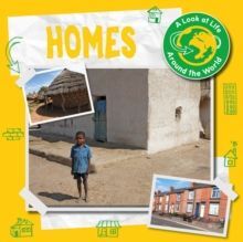 HOMES - A LOOK AT LIFE AROUND THE WORLD