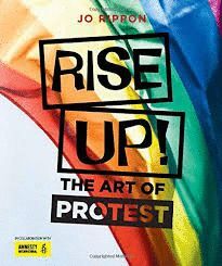 RISE UP! : THE ART OF PROTEST