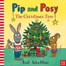 PIP AND POSY: THE CHRISTMAS TREE