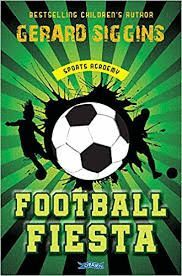 FOOTBALL FIESTA : SPORTS ACADEMY BOOK 1