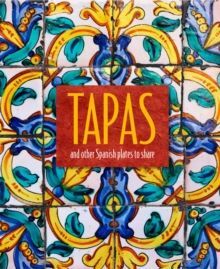 TAPAS AND OTHER SPANISH PLATES TO SHARE