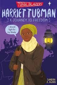 HARRIET TUBMAN. A JOURNEY TO FREEDOM