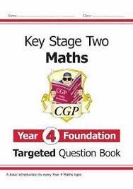 NEW KS2 MATHS TARGETED QUESTION BOOK: YEAR 4 FOUNDATION