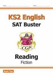 NEW KS2 ENGLISH READING SAT BUSTER: FICTION BOOK 2 (FOR THE 2019 TESTS)