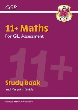 11+ GL MATHS STUDY BOOK (WITH PARENTS GUIDE & ONLINE EDITION)