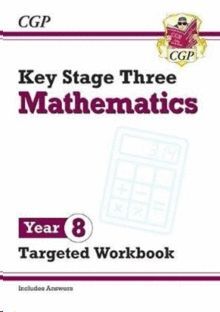 NEW KS3 MATHS YEAR 8 TARGETED WORKBOOK (WITH ANSWERS)