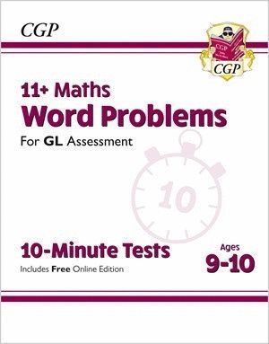 11+ GL 10-MINUTE TESTS: MATHS WORD PROBLEMS - AGES 9-10 (WITH ONLINE EDITION)