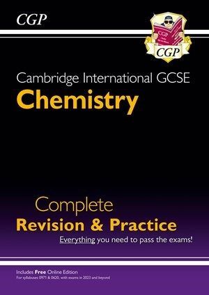 NEW CAMBRIDGE INTERNATIONAL GCSE CHEMISTRY COMPLETE REVISION & PRACTICE - FOR EXAMS IN 2023 & BEYOND