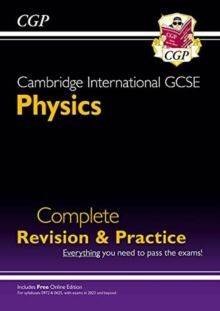 NEW CAMBRIDGE INTERNATIONAL GCSE PHYSICS COMPLETE REVISION & PRACTICE - FOR EXAMS IN 2023 & BEYOND