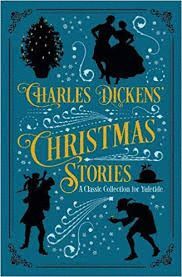 CHARLES DICKENS' CHRISTMAS STORIES : A CLASSIC COLLECTION FOR YULETIDE