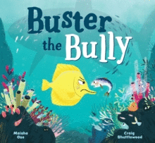 BUSTER THE BULLY