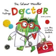 COLOUR MONSTER :THE FEELINGS DOCTOR AND THE EMOTIONS TOOLKIT