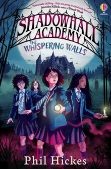 SHADOWHALL ACADEMY: THE WHISPERING WALLS