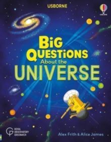 BIG QUESTIONS ABOUT THE UNIVERSE
