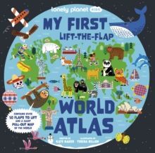 MY FIRST LIFT-THE-FLAP WORLD ATLAS*
