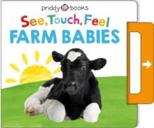 SEE, TOUCH, FEEL: FARM BABIES