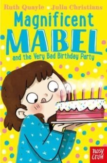 MAGNIFICENT MABEL AND THE VERY BAD BIRTHDAY PARTY