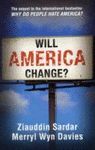 WILL AMERICA CHANGE?