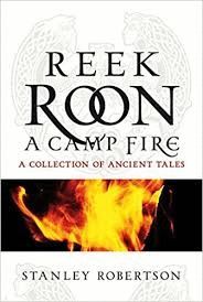 REEK ROON A CAMPFIRE. A COLLECTION OF ANCIENT TALES