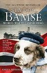 SEA DOG BAMSE WORLD WAR II CANINE HERO