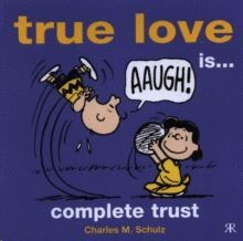 TRUE LOVE IS...COMPLETE TRUST