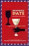 HEAVENLY DATE AND OTHER FLIRTATIONS