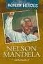 NELSON MANDELA. MODERN HEROES