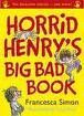 HORRID HENRY'S BIG BAD BOOK