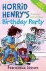 HORRID HENRY'S BIRTHDAY PARTY