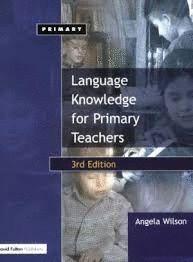 LANGUAGE KNOWLEDGE FOR PRIMARY TEACHERS