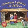 CHRISTMAS LULLABIES FOR CHILDREN + CD