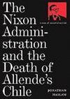 NIXON ADMINISTRATION  AND DEATH OF ALLENDE'S CHILE