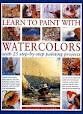 LEARN TO PAINT WITH WATERCOLORS
