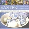 EASTER. RECIPES, GIFTS AND DECORATIONS