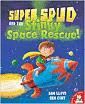 SUPER SPUD AND THE STINKY SPACE RESCUE!
