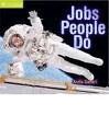 JOBS PEOPLE DO